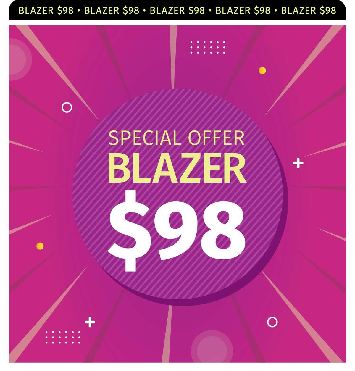 BLAZERS FOR $98